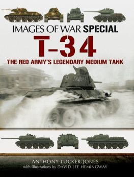 Anthony Tucker-Jones - T-34: The Red Armys Legendary Medium Tank