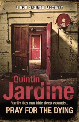 Quintin Jardine Pray for the Dying