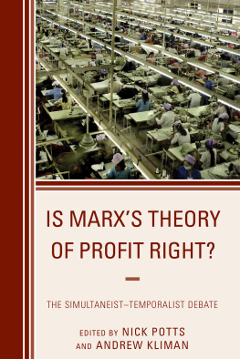 Nick Potts (ed.) - Is Marxs Theory of Profit Right?: The Simultaneist-Temporalist Debate