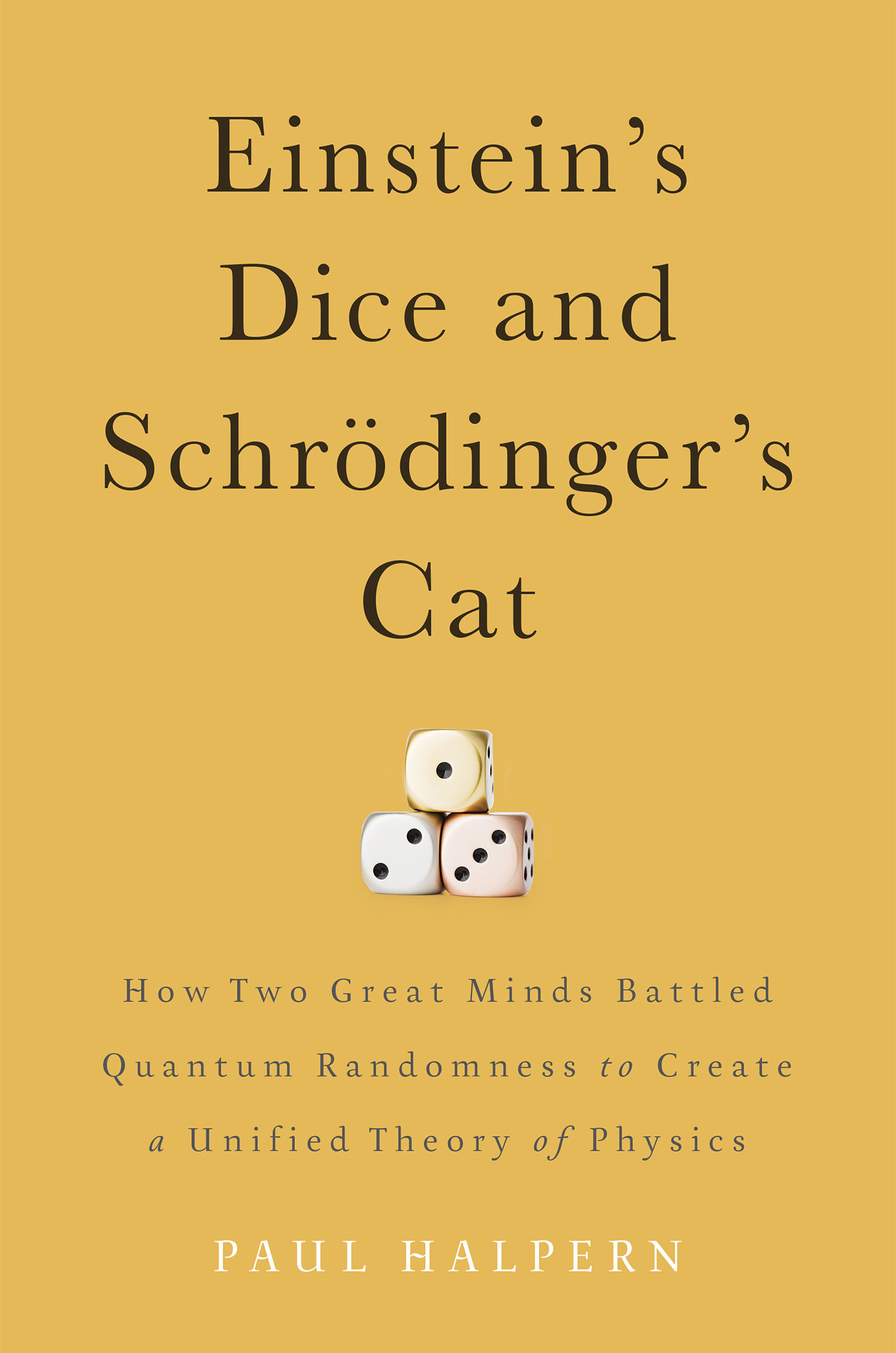 Einsteins Dice and Schrdingers Cat Einsteins Dice and Schrdingers Cat How Two - photo 1