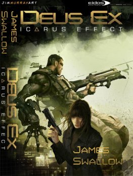 James Swallow Deus Ex: Icarus Effect