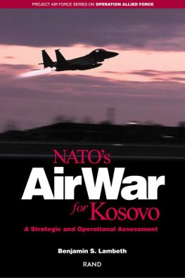 Benjamin Lambeth - NATO's Air War for Kosovo