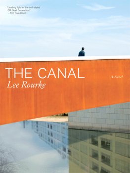 Lee Rourke - The Canal