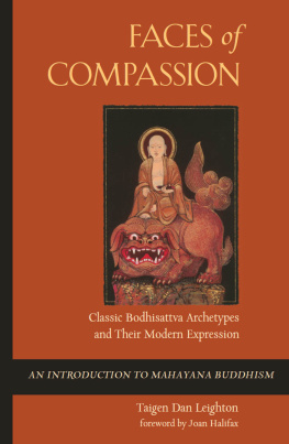 Taigen Dan Leighton (Author) - Faces of Compassion: Classic Bodhisattva Archetypes and Their Modern Expression - An Introduction to Mahayana Buddhism