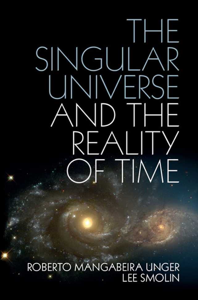 The Singular Universe and the Reality of Time A Proposal in Natural - photo 1