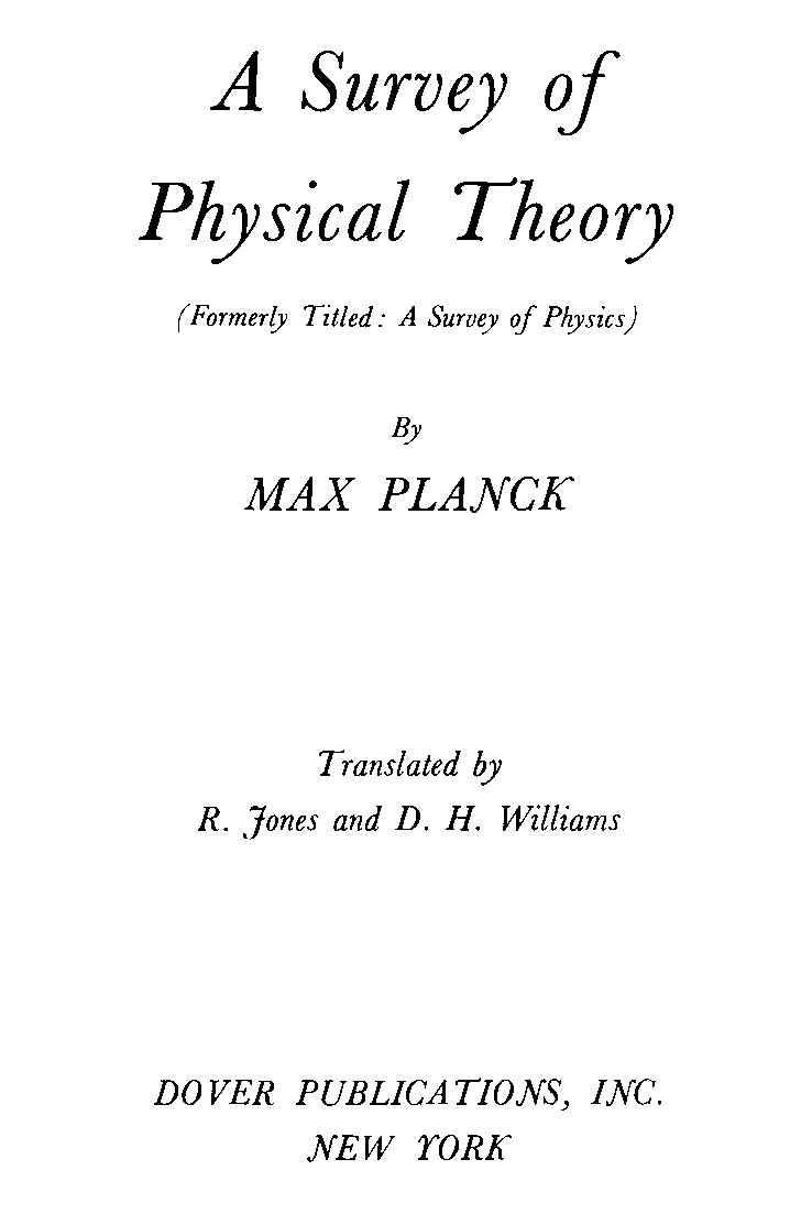 A Survey of Physical Theory Formerly Titled A Survey of Physics By MAX - photo 2