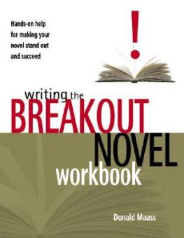 Donald Maass - Writing the Breakout Novel Workbook