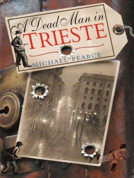 Michael Pearce - A Dead Man In Trieste