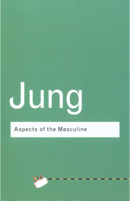 C.G. Jung Aspects of the Masculine