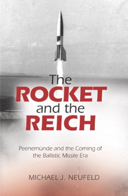 Michael Neufeld The Rocket and the Reich