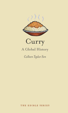 Colleen Taylor Sen - Curry: A Global History