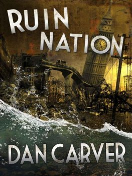 Dan Carver - Ruin Nation