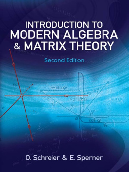 O. Schreier - Introduction to Modern Algebra and Matrix Theory