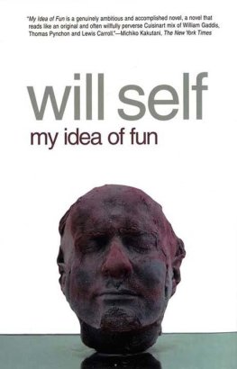 Will Self - My Idea of Fun