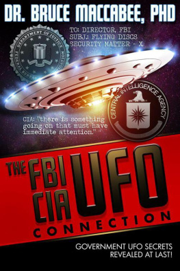 Bruce Maccabee The FBI-CIA-UFO Connection: The Hidden UFO Activities of USA Intelligence Agencies