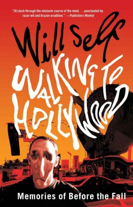 Will Self - Walking to Hollywood