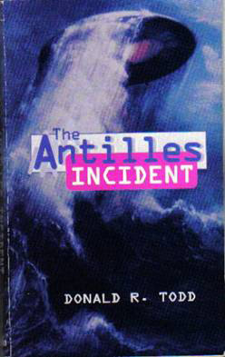 Donald R. Todd - The Antilles Incident