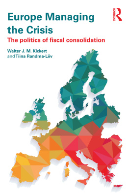 Walter Kickert - Europe Managing the Crisis: The politics of fiscal consolidation