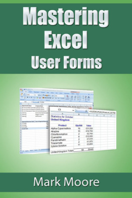 Mark Moore Mastering Excel: User Forms