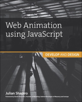 Julian Shapiro - Web Animation using JavaScript: Develop & Design