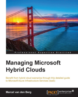 Marcel van den Berg - Managing Microsoft Hybrid Clouds
