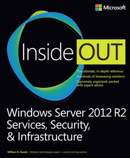 William Stanek - Windows Server 2012 R2 inside out volume 2: services, security, & infrastructure