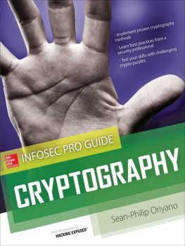 Sean-Philip Oriyano - Cryptography InfoSec Pro Guide