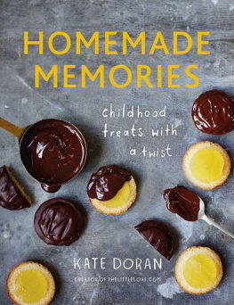 Kate Doran - Homemade Memories: Childhood Treats with a Twist