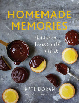 Kate Doran Homemade Memories: Childhood Treats with a Twist