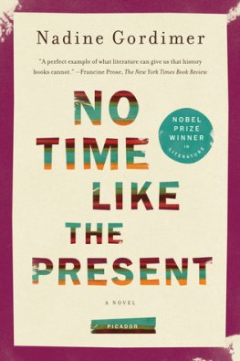 Nadine Gordimer No Time Like the Present