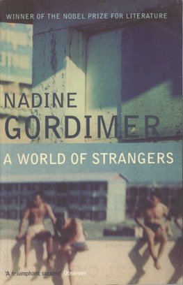 Nadine Gordimer A World of Strangers