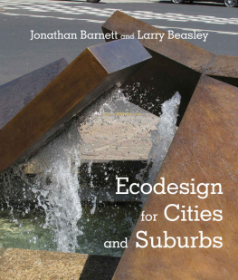 Jonathan Barnett Ecodesign for Cities and Suburbs