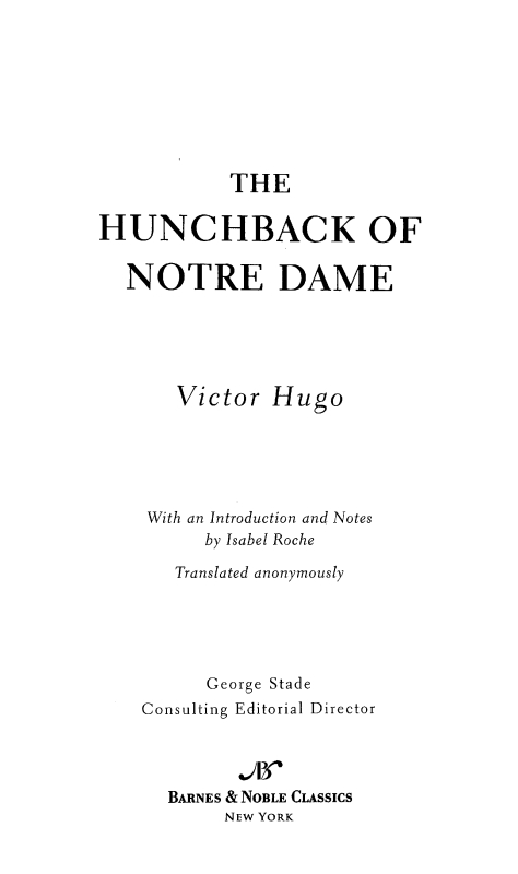 Table of Contents From the Pages of The Hunchback of Notre Dame Upon this - photo 1