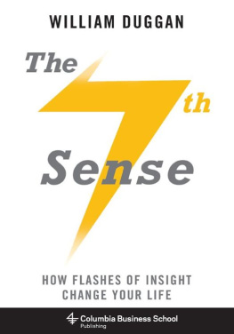 William Duggan - The Seventh Sense: How Flashes of Insight Change Your Life