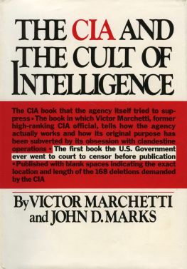 Victor Marchetti - The CIA and the Cult of Intelligence