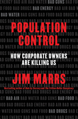 Jim Marrs Population Control: How Corporate Owners Are Killing Us