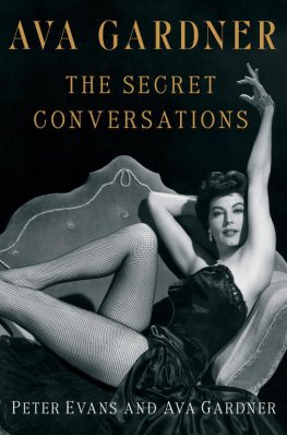 Peter Evans - Ava Gardner: The Secret Conversations