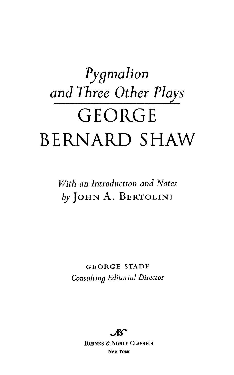 GEORGE BERNARD SHAW Dramatist critic and social reformer George Bernard Shaw - photo 3