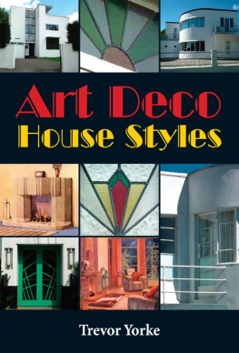 Trevor Yorke - Art Deco House Styles (Living History)