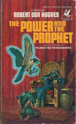 Robert Hughes - The Power and the Prophet