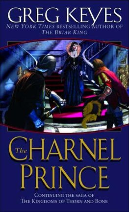 Gregory Keyes - The Charnel Prince