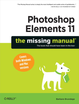 Barbara Brundage - Photoshop Elements 11 The Missing Manual