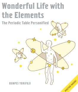 Bunpei Yorifuji - Wonderful Life with the Elements: The Periodic Table Personified