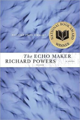 Richard Powers - The Echo Maker