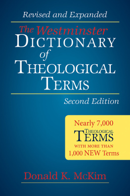 Donald K. McKim - The Westminster Dictionary of Theological Terms