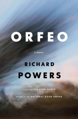 Powers, Richard - Orfeo