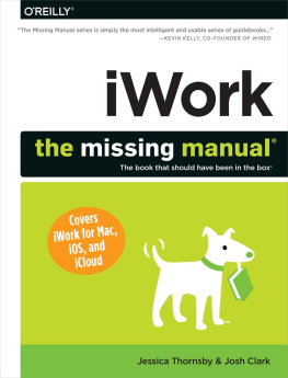 Jessica Thornsby and Josh Clark - iWork The Missing Manual