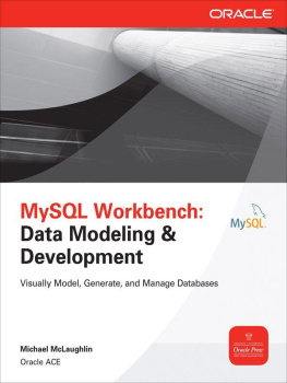 Michael McLaughlin MySQL Workbench Data Modeling & Development (Oracle Press)