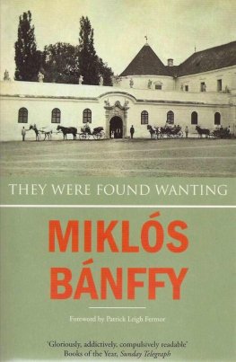 Miklós Bánffy - They Were Found Wanting