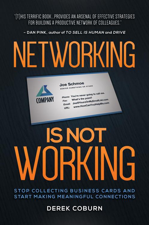 NETWORKING IS NOT WORKING STOP COLLECTING BUSINESS CARDS AND START MAKING - photo 1